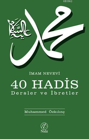 İmam Nevevi 40 Hadis - Dersler ve İbretler