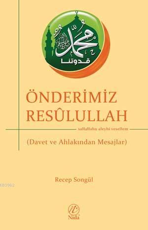 Önderimiz Resûlullah