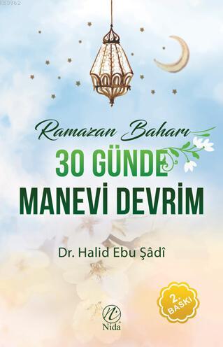 Ramazan Baharı - 30 Günde Manevi Devrim