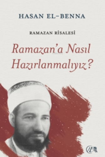 Ramazan'a Nasıl Hazırlanmalıyız?