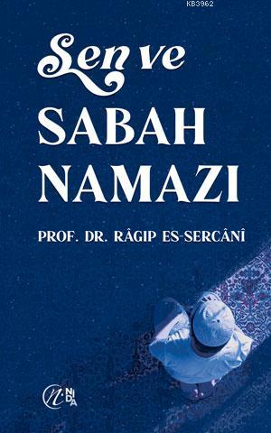 Sen ve Sabah Namazı