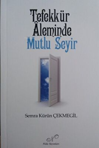 Tefekkür Aleminde Mutlu Seyir