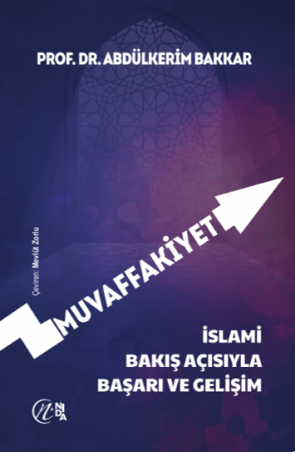 Muvaffakiyet “islami bakış açısıyla başarı ve gelişim”